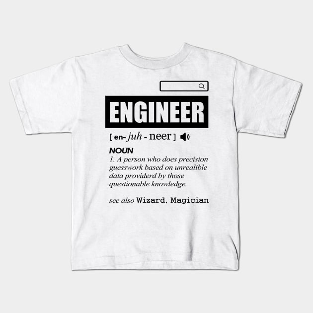 'Definition of Engineer' Witty Student Engineer Gift Kids T-Shirt by ourwackyhome